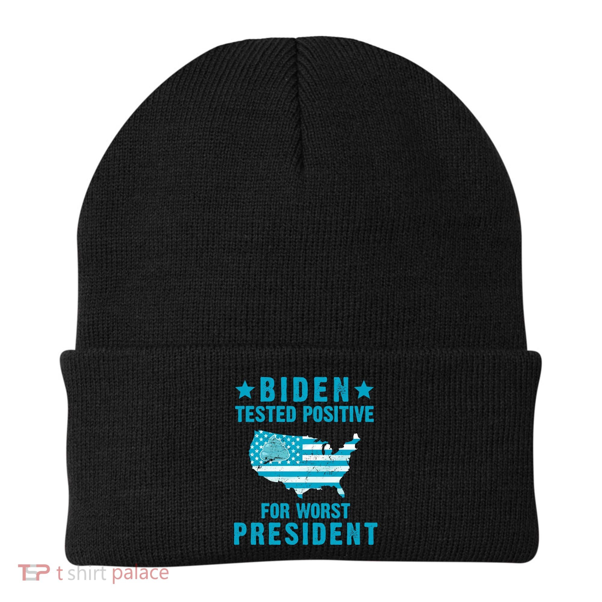 Biden Tested Positive For The Worst President Beanie