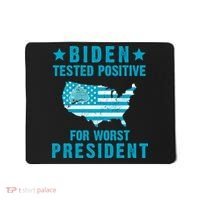 Biden Tested Positive For The Worst President Mousepad thumb 0