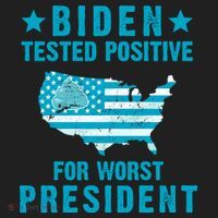 Biden Tested Positive For The Worst President Hat thumb 2
