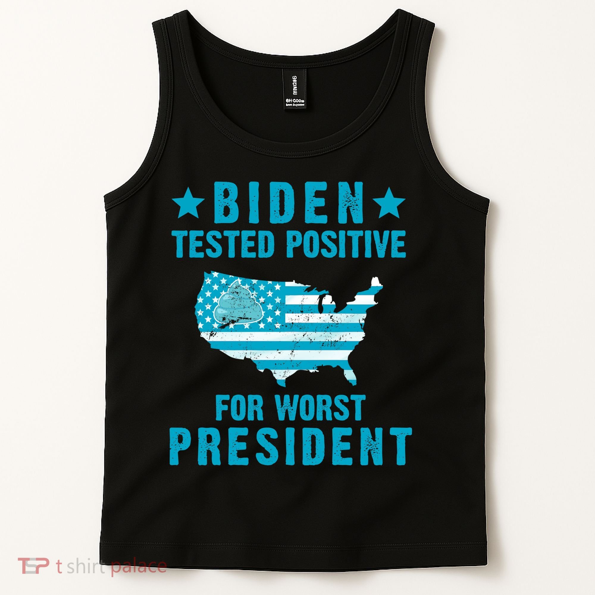 Biden Tested Positive For The Worst President Tank Top