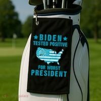 Biden Tested Positive For The Worst President Golf Towel thumb 2