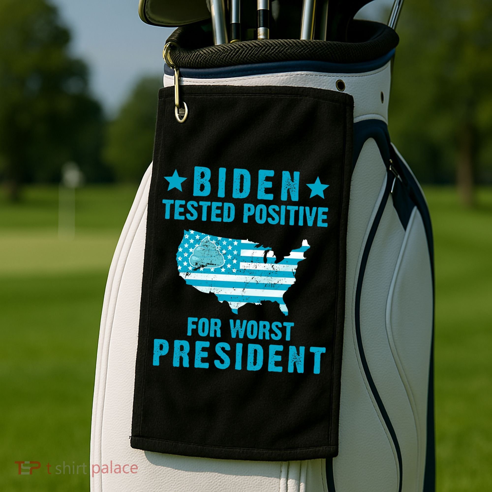 Biden Tested Positive For The Worst President Golf Towel