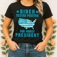 Biden Tested Positive For The Worst President Women's T-Shirt thumb 2