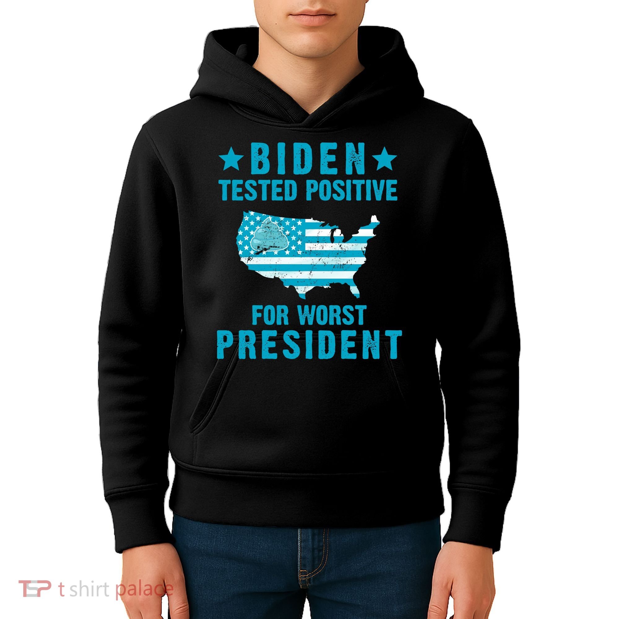 Biden Tested Positive For The Worst President Kids Hoodie