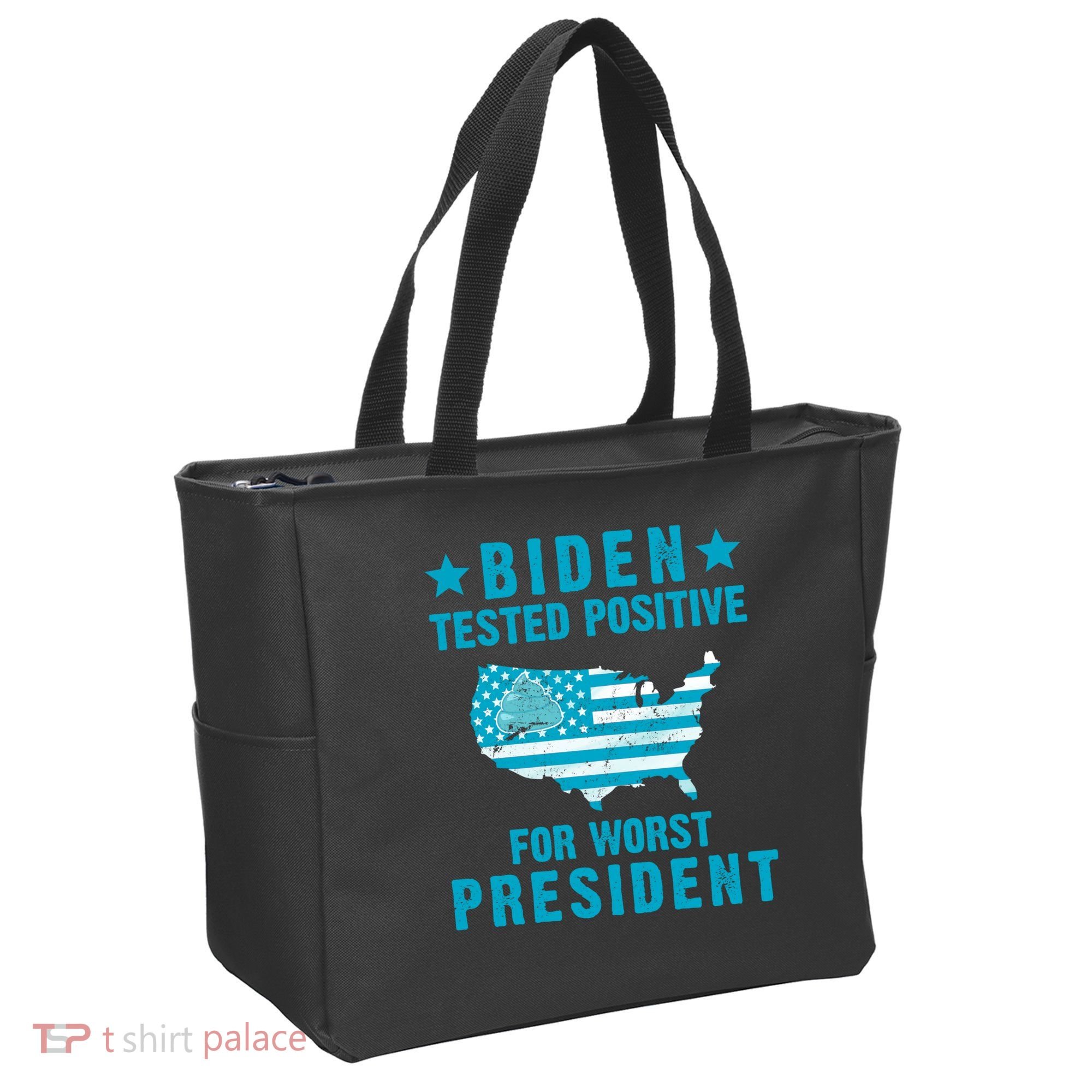 Biden Tested Positive For The Worst President Tote Bag
