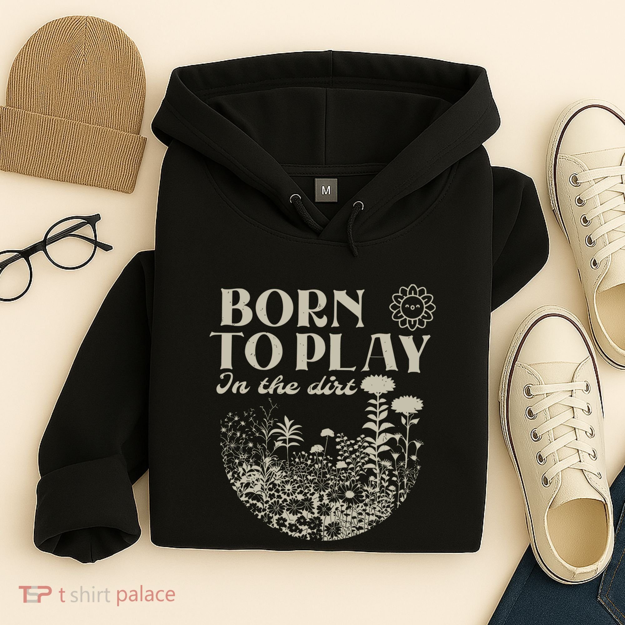 Born To Play In The Dirt Hoodie