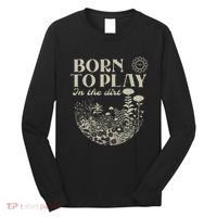 Born To Play In The Dirt Long Sleeve Shirt thumb 0