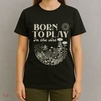 Born To Play In The Dirt T-Shirt thumb 4