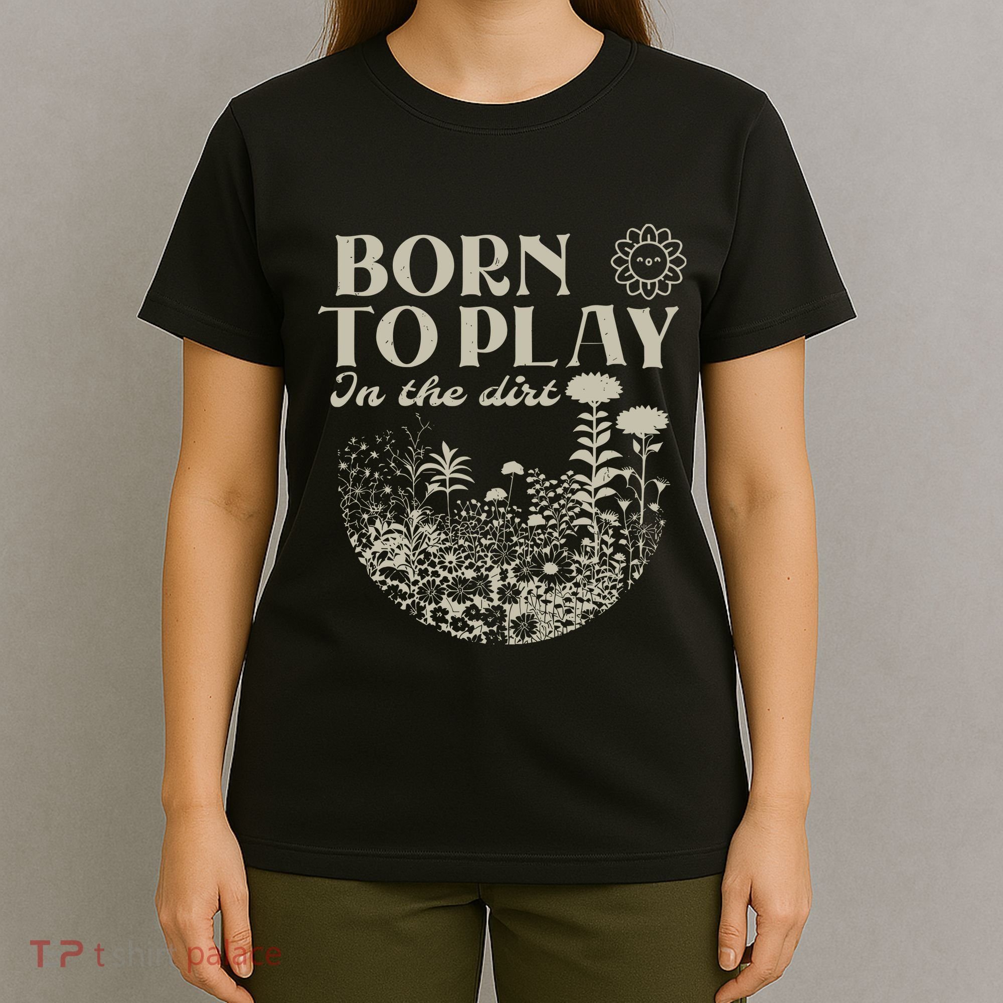 Born To Play In The Dirt T-Shirt