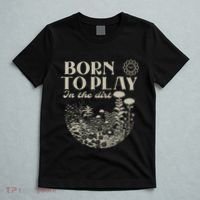 Born To Play In The Dirt T-Shirt thumb 5