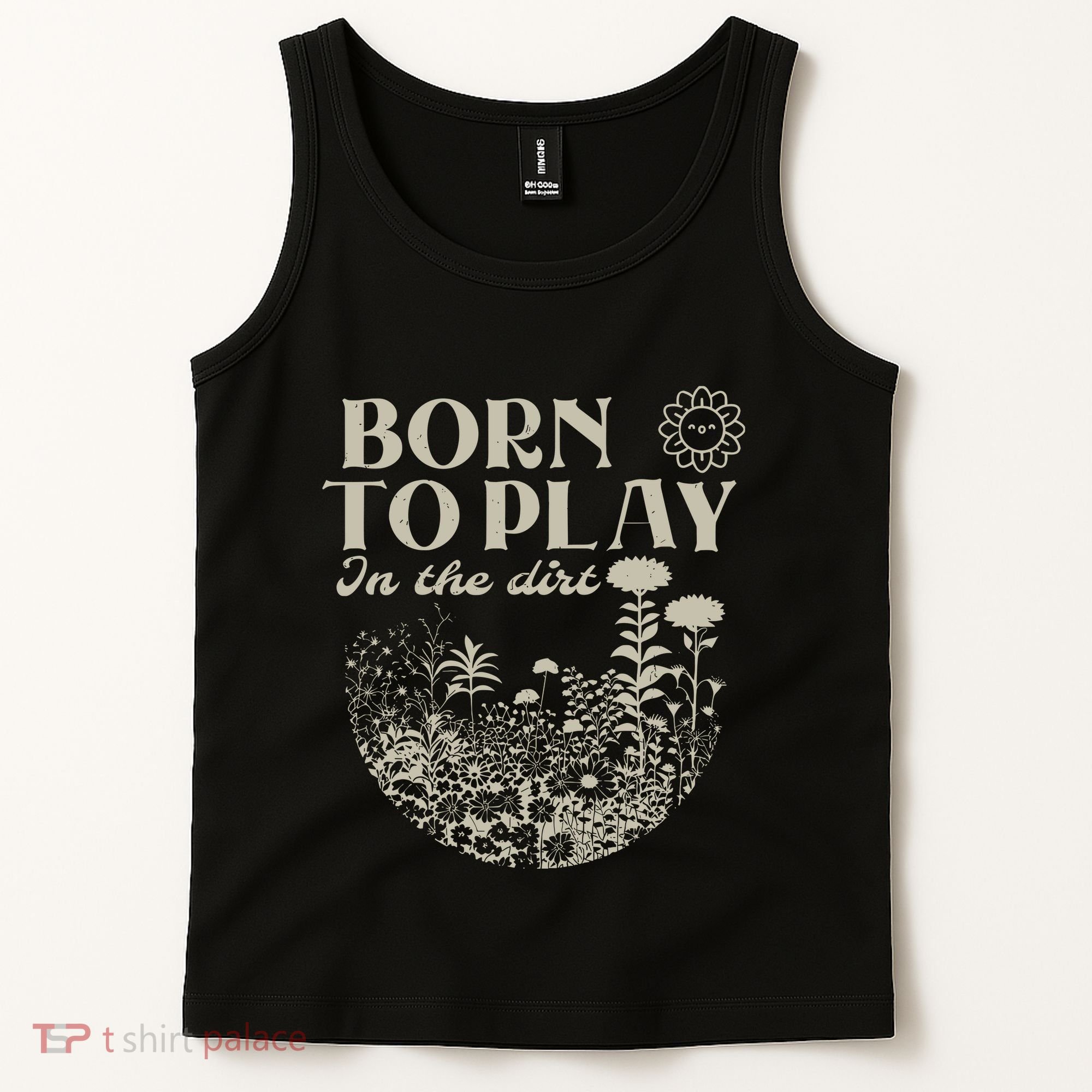 Born To Play In The Dirt Tank Top