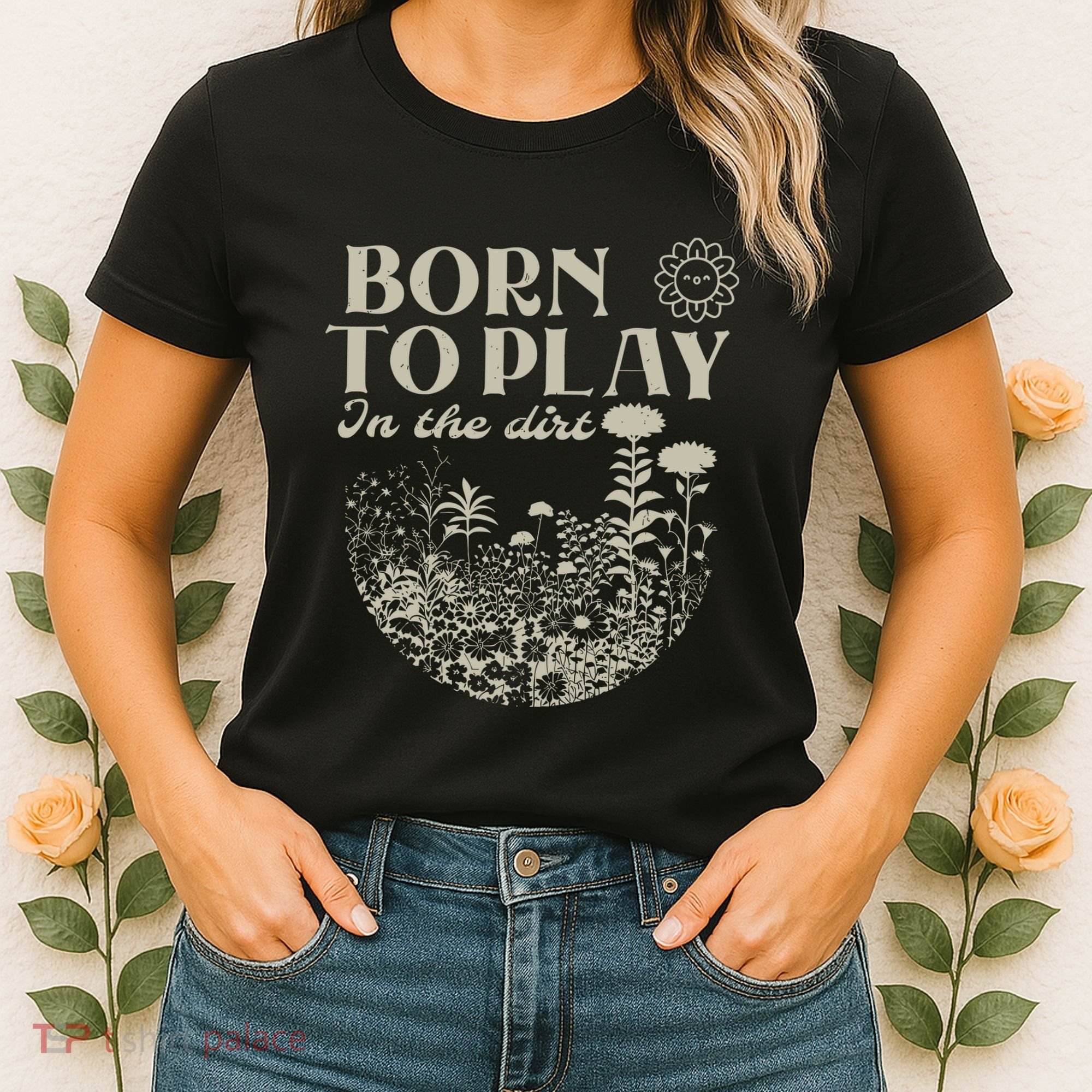 Born To Play In The Dirt Women's T-Shirt