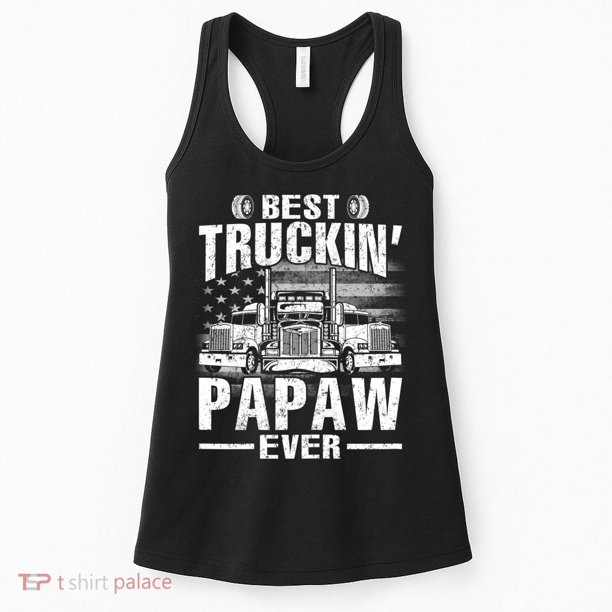 Best Truckin Papaw Ever Usa Flag Women's Tank Top