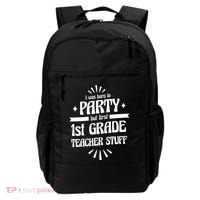 Born To Party First Grade Teacher Stuff Backpack thumb 0