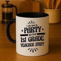 Born To Party First Grade Teacher Stuff Coffee Mug thumb 4