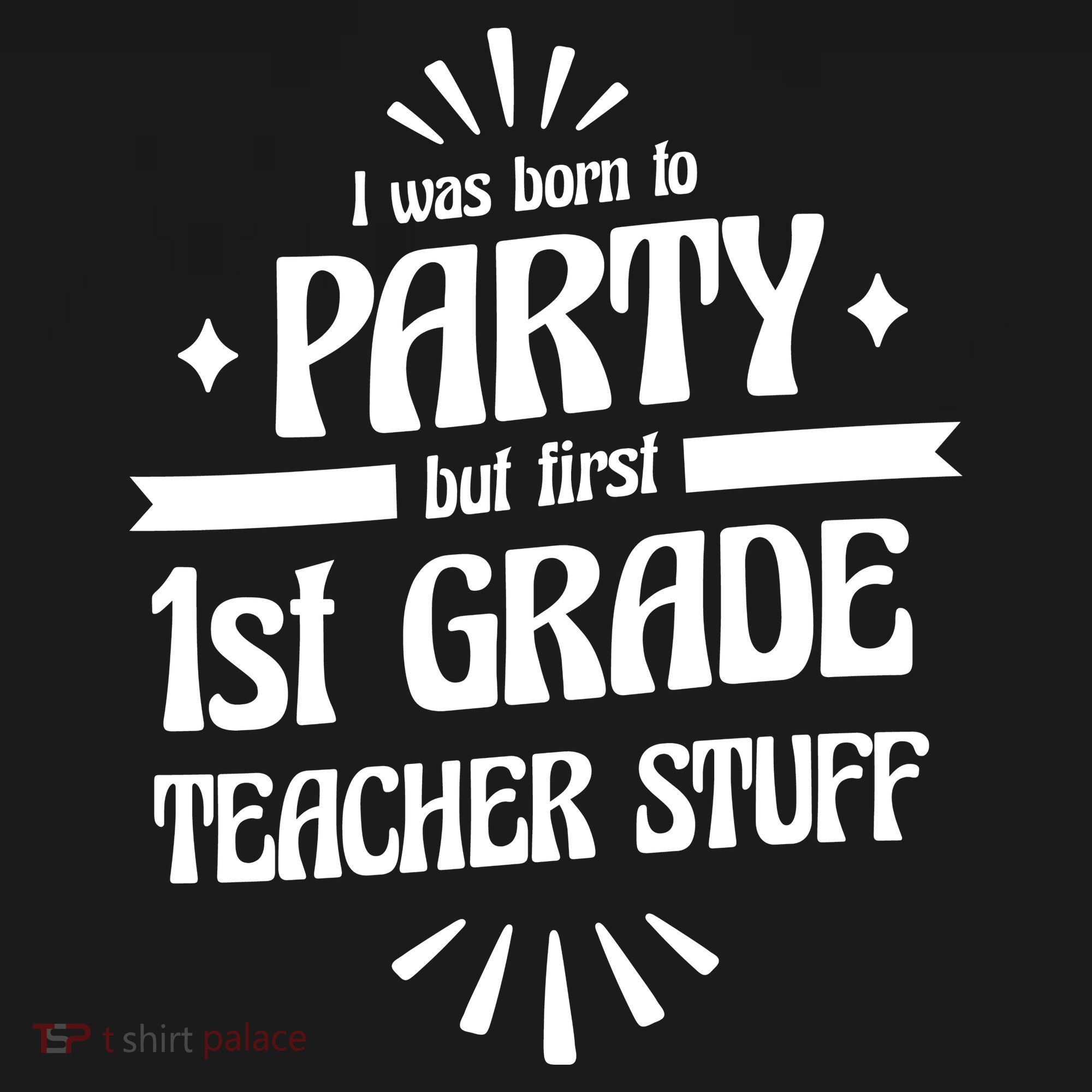 Born To Party First Grade Teacher Stuff Pajama Set
