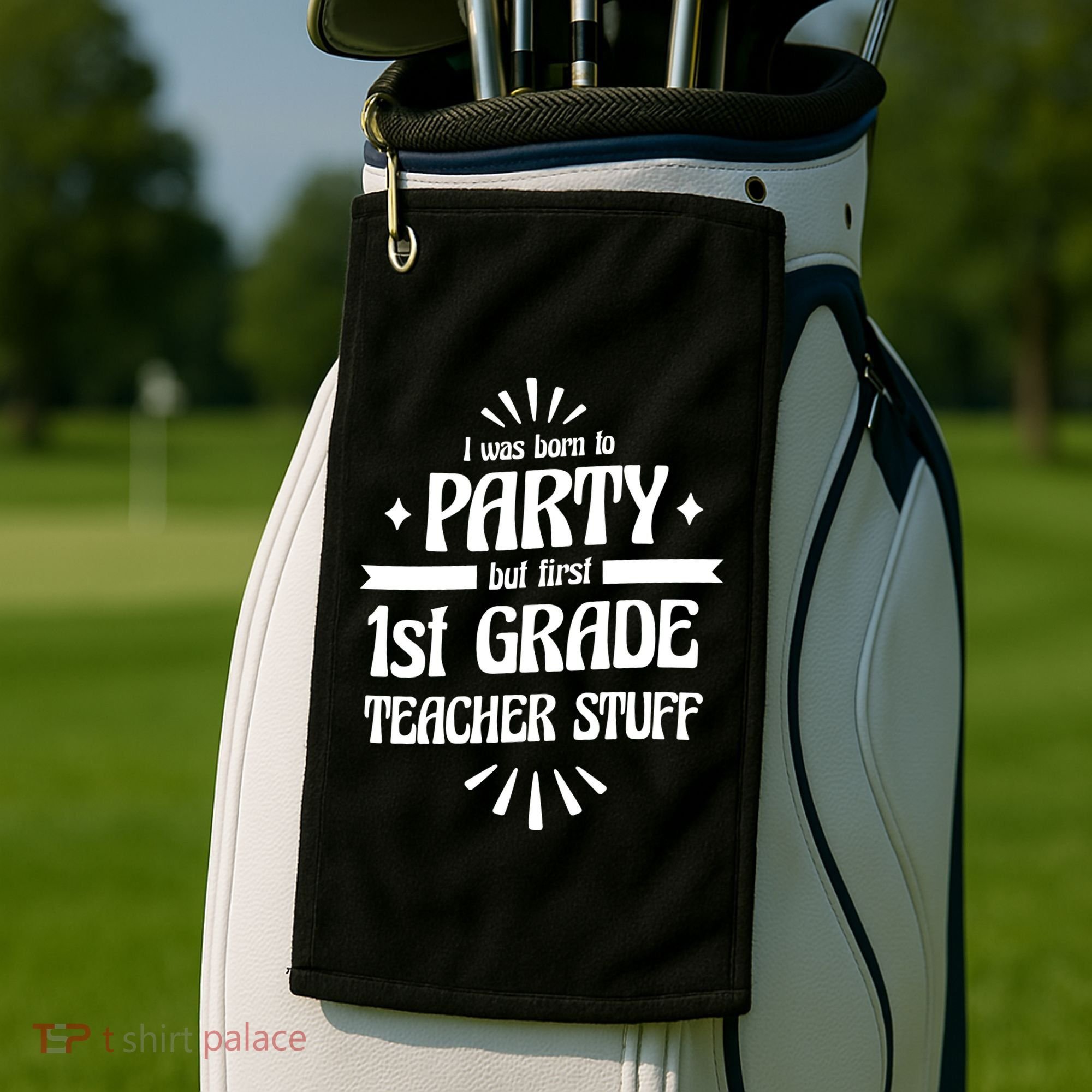 Born To Party First Grade Teacher Stuff Golf Towel