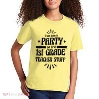 Born To Party First Grade Teacher Stuff Kids T-Shirt thumb 2