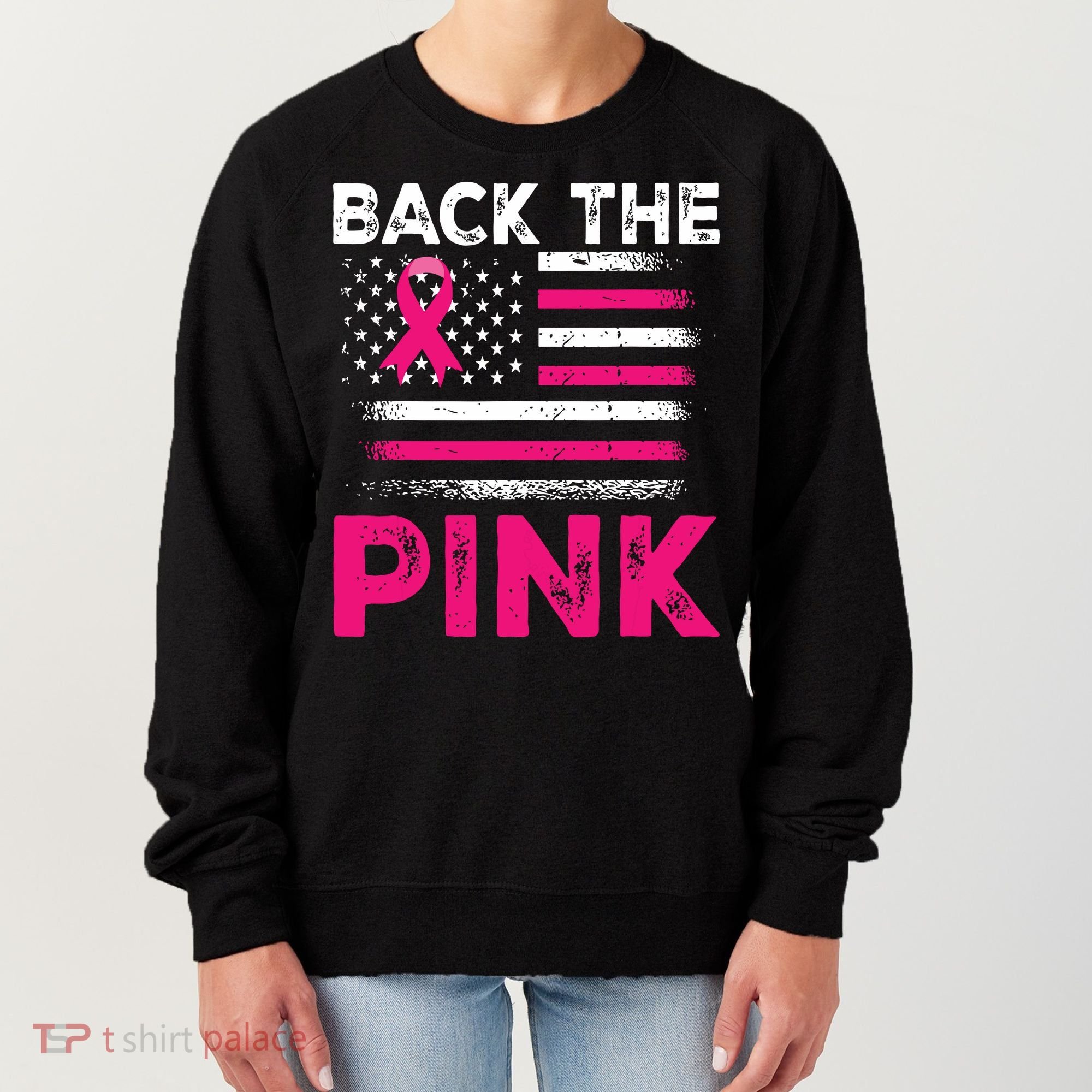 Back The Pink Ribbon Flag Breast Cancer Warrior Women's Sweatshirt