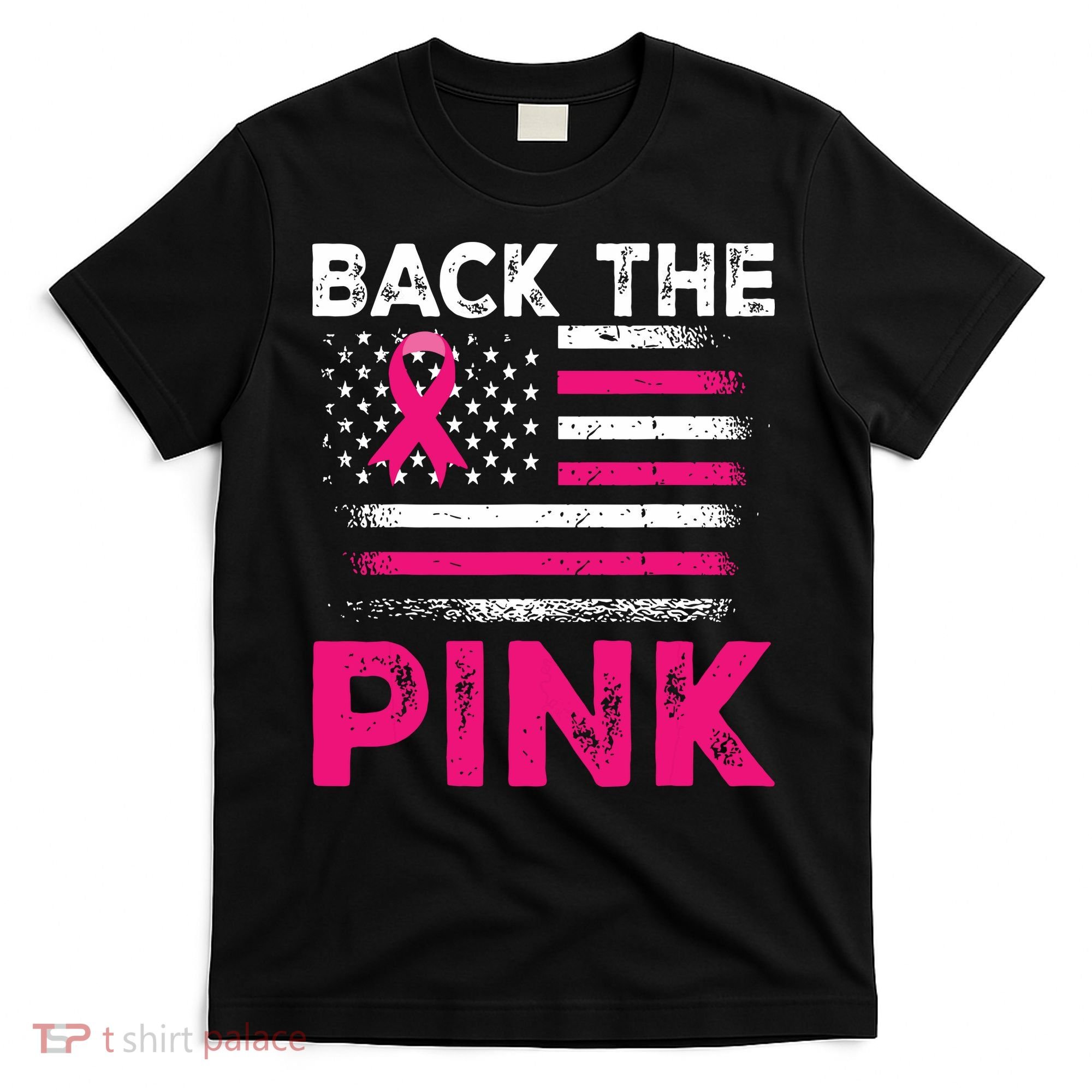 Back The Pink Ribbon Flag Breast Cancer Warrior T-Shirt