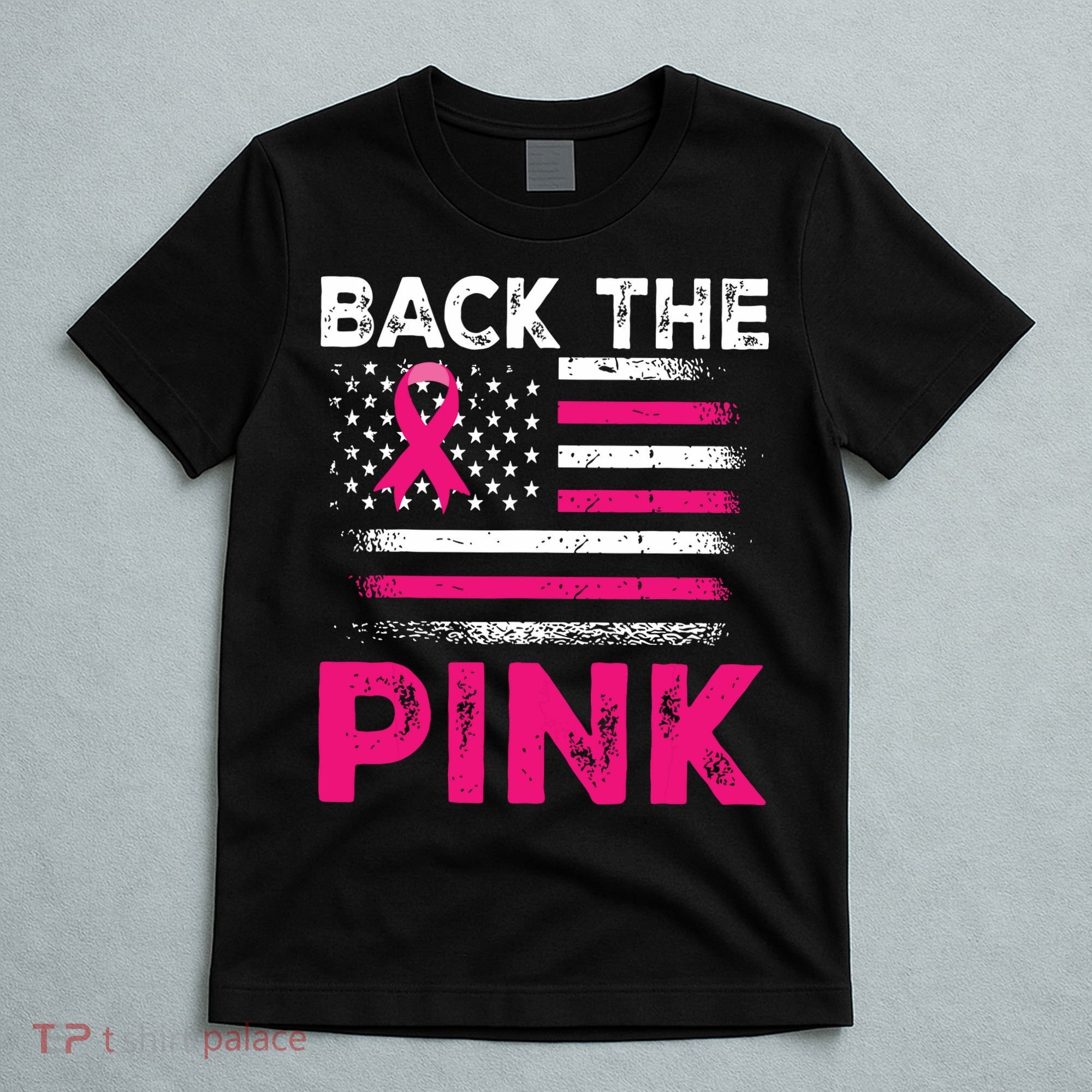 Back The Pink Ribbon Flag Breast Cancer Warrior T-Shirt