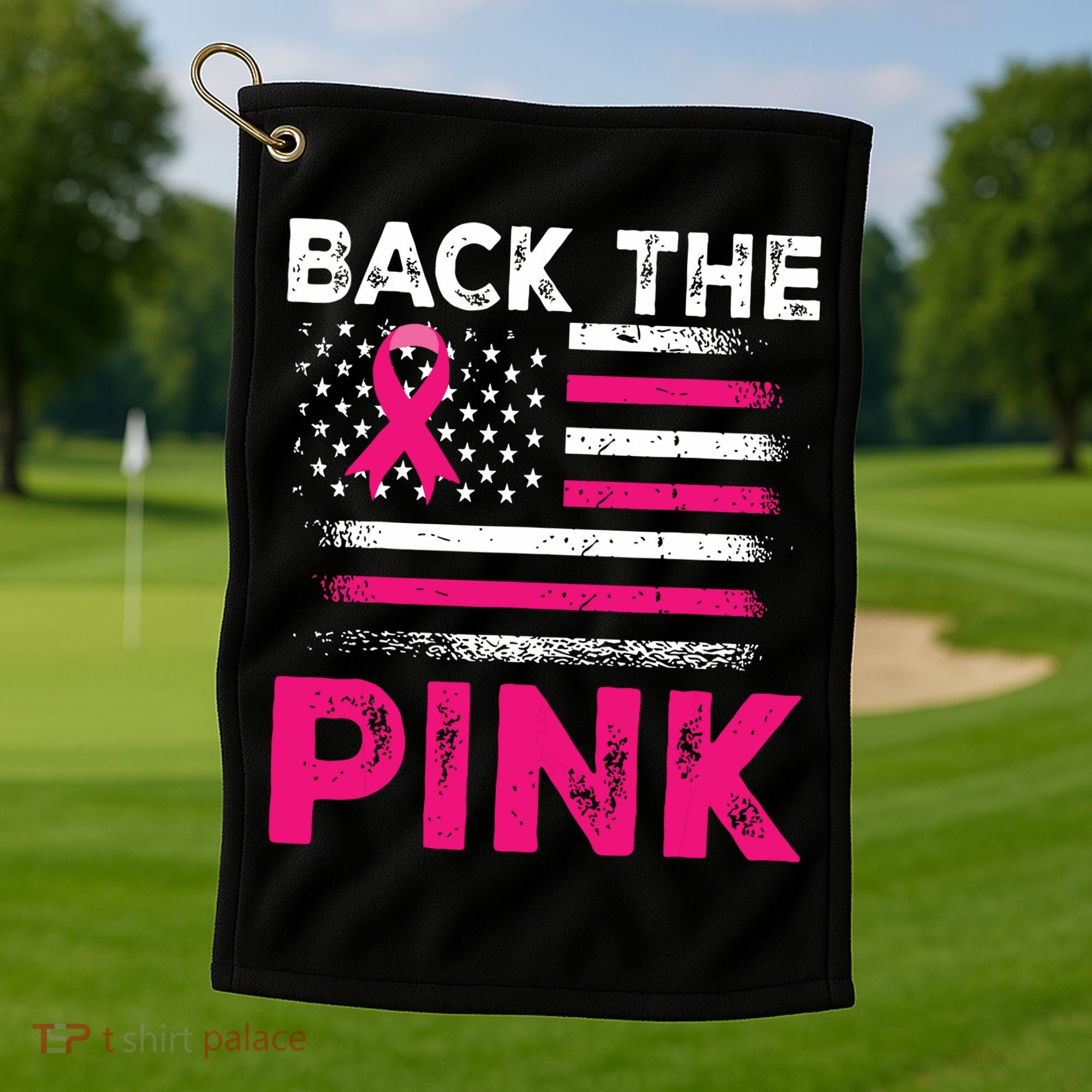 Back The Pink Ribbon Flag Breast Cancer Warrior Golf Towel