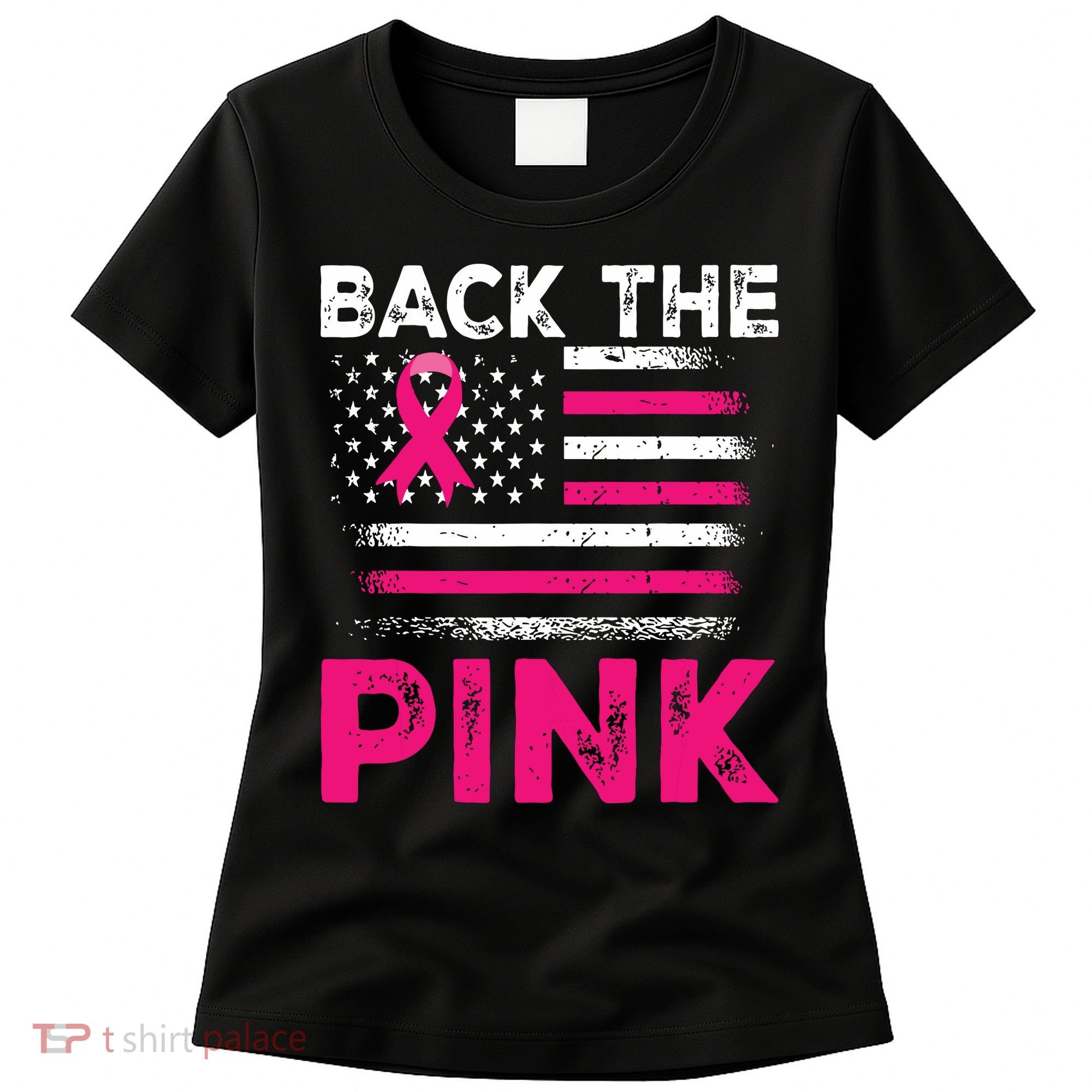 Back The Pink Ribbon Flag Breast Cancer Warrior Women's T-Shirt