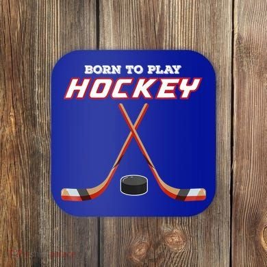 Born To Play Hockey Coaster
