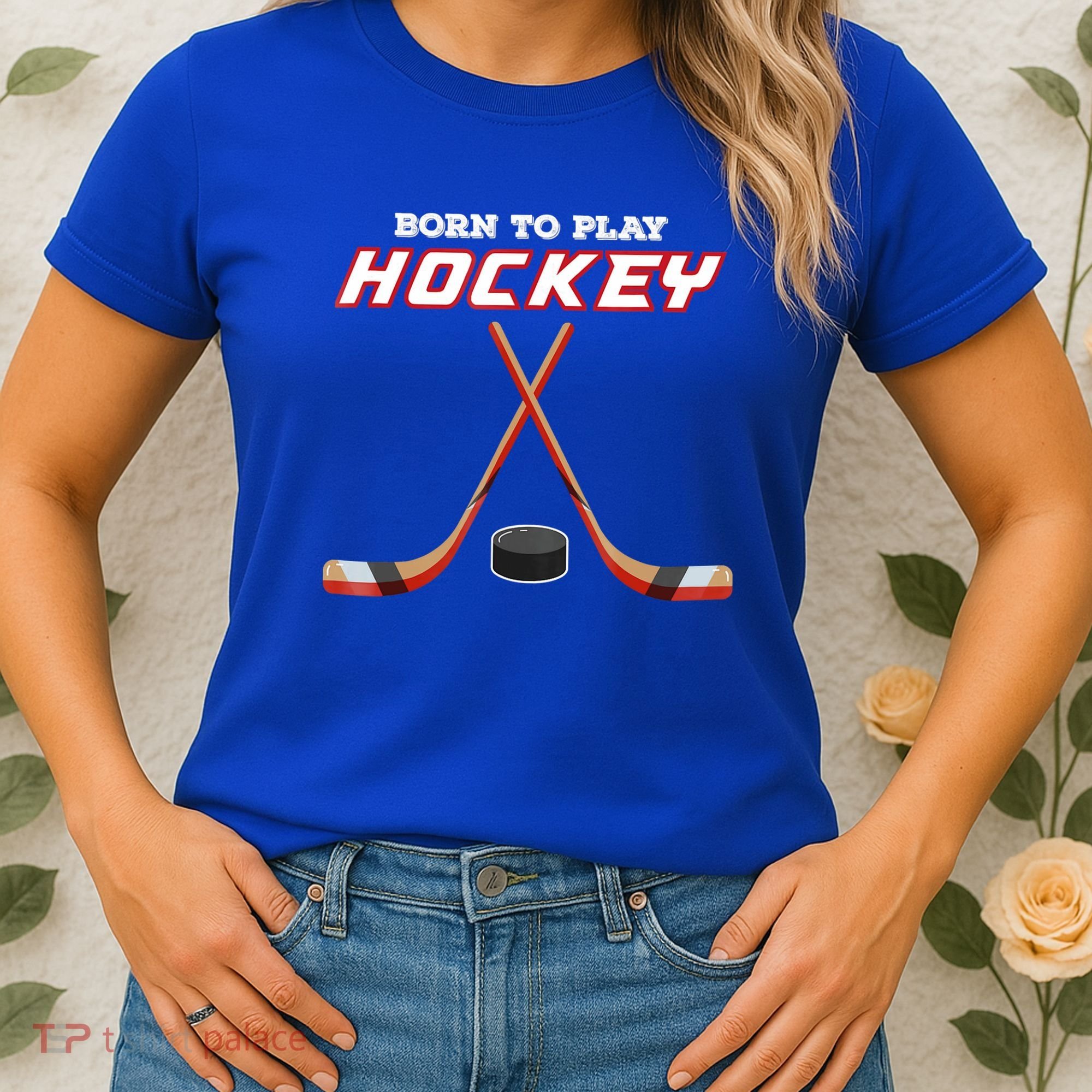 Born To Play Hockey Women's T-Shirt