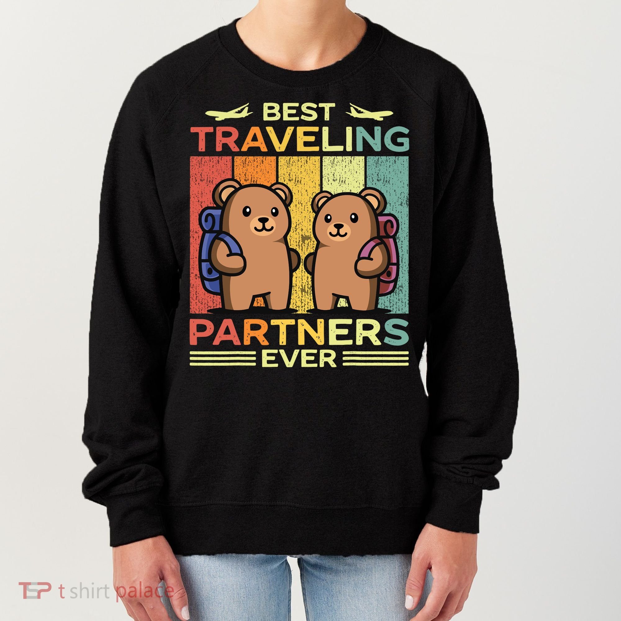 Best Traveling Partners Ever Travel Bear Traveling Couples Women's Sweatshirt