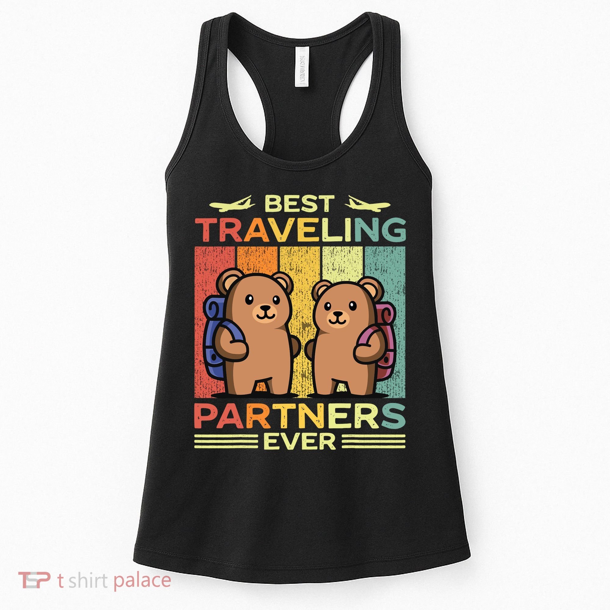 Best Traveling Partners Ever Travel Bear Traveling Couples Women's Tank Top