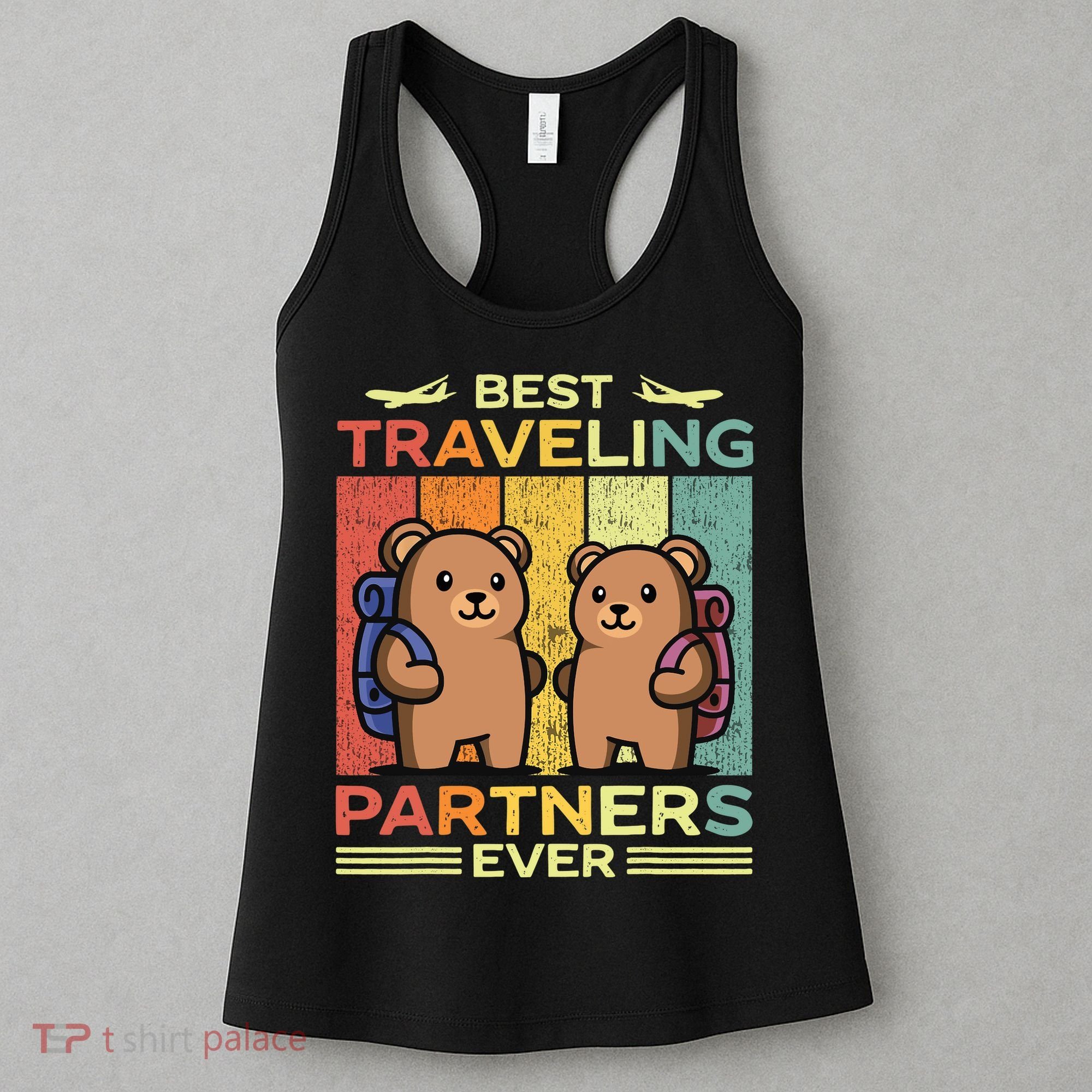 Best Traveling Partners Ever Travel Bear Traveling Couples Women's Tank Top