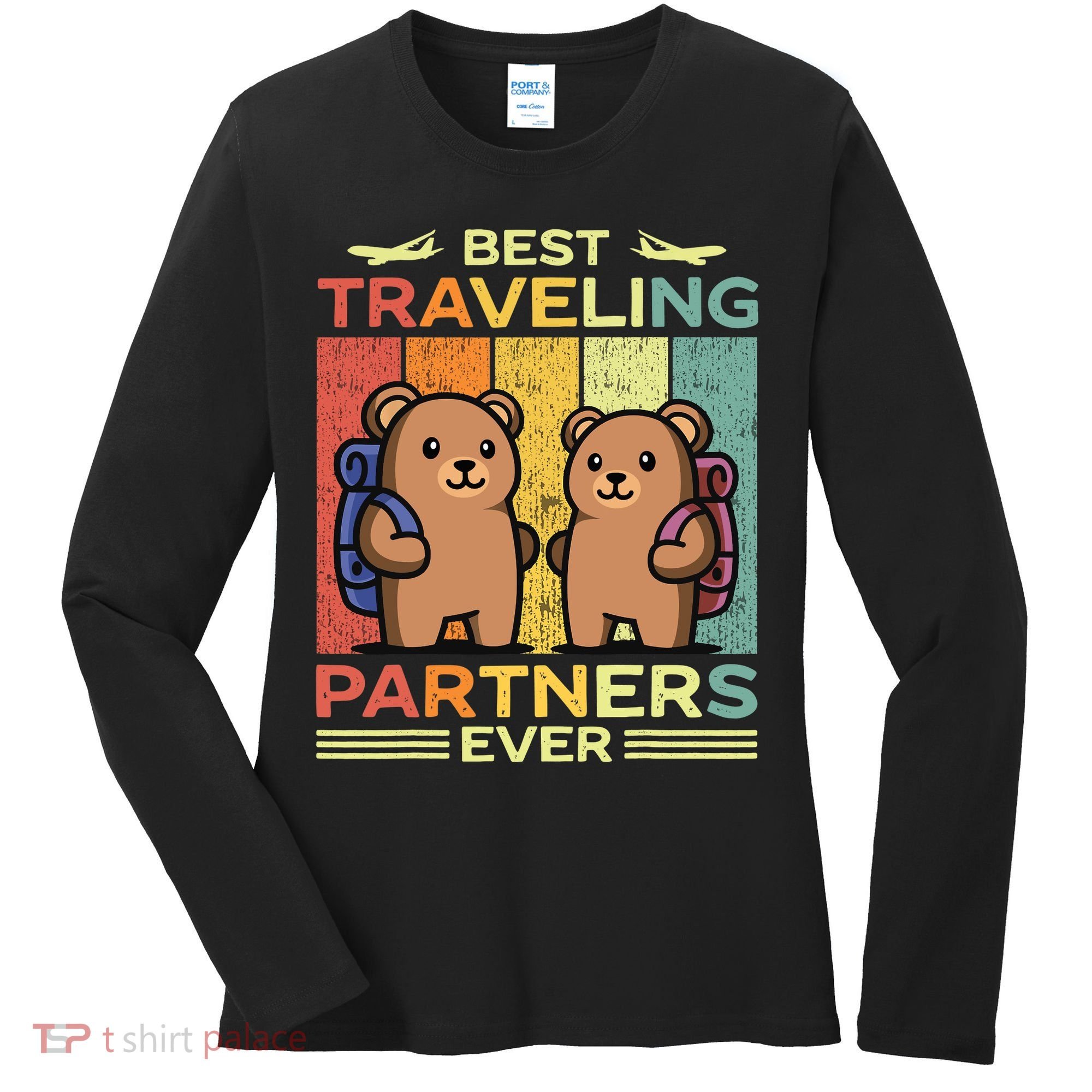Best Traveling Partners Ever Travel Bear Traveling Couples Women's Long Sleeve Shirt