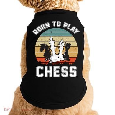 Born To Play Chess Doggie Tank