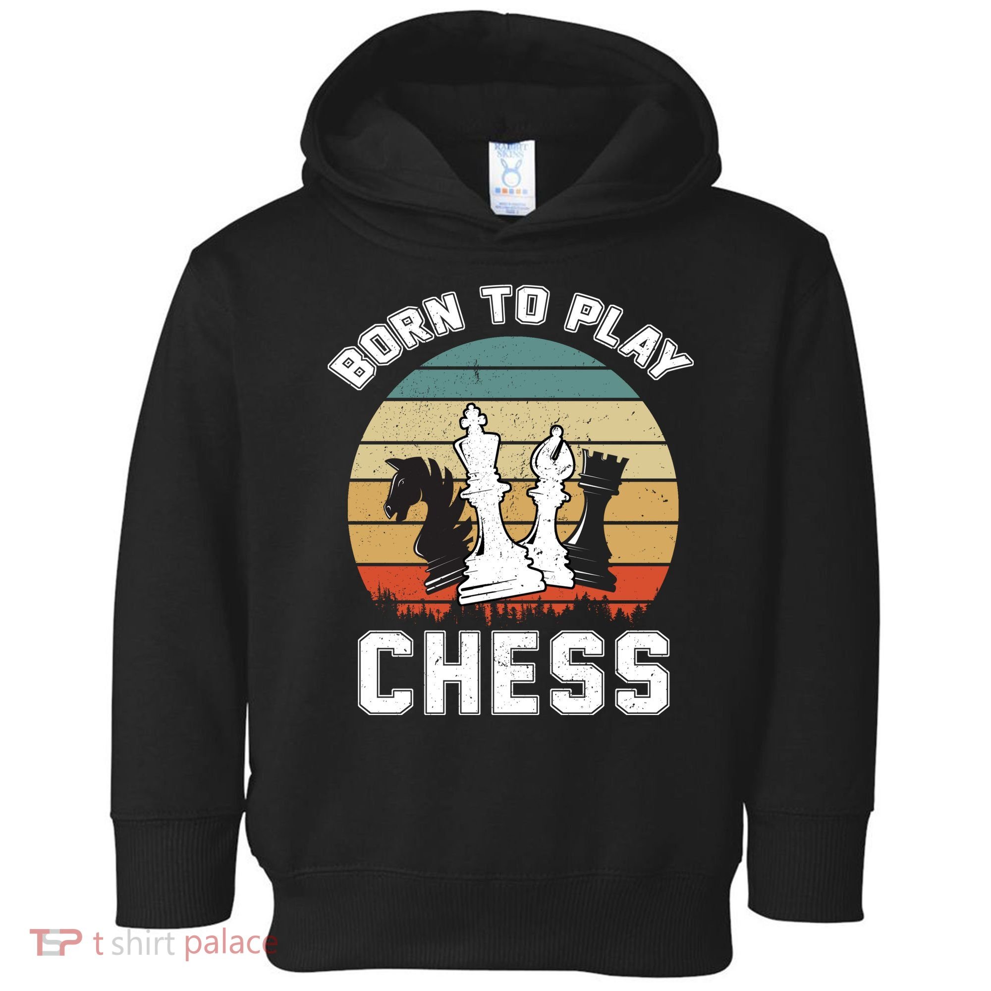 Born To Play Chess Toddler Hoodie