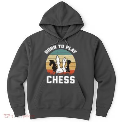 Born To Play Chess Hoodie