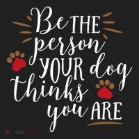 Be The Person Your Dog Thinks You Are Women's Sweatshirt thumb 2