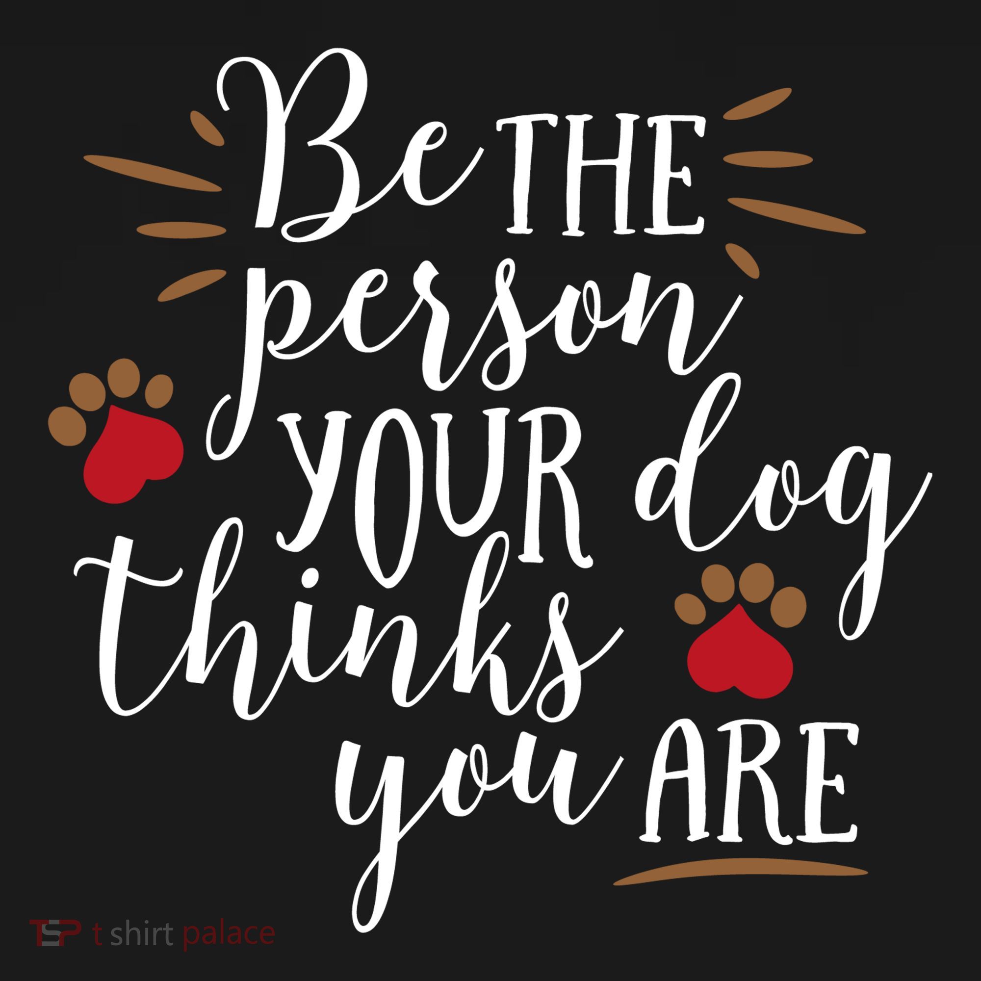 Be The Person Your Dog Thinks You Are Tote Bag