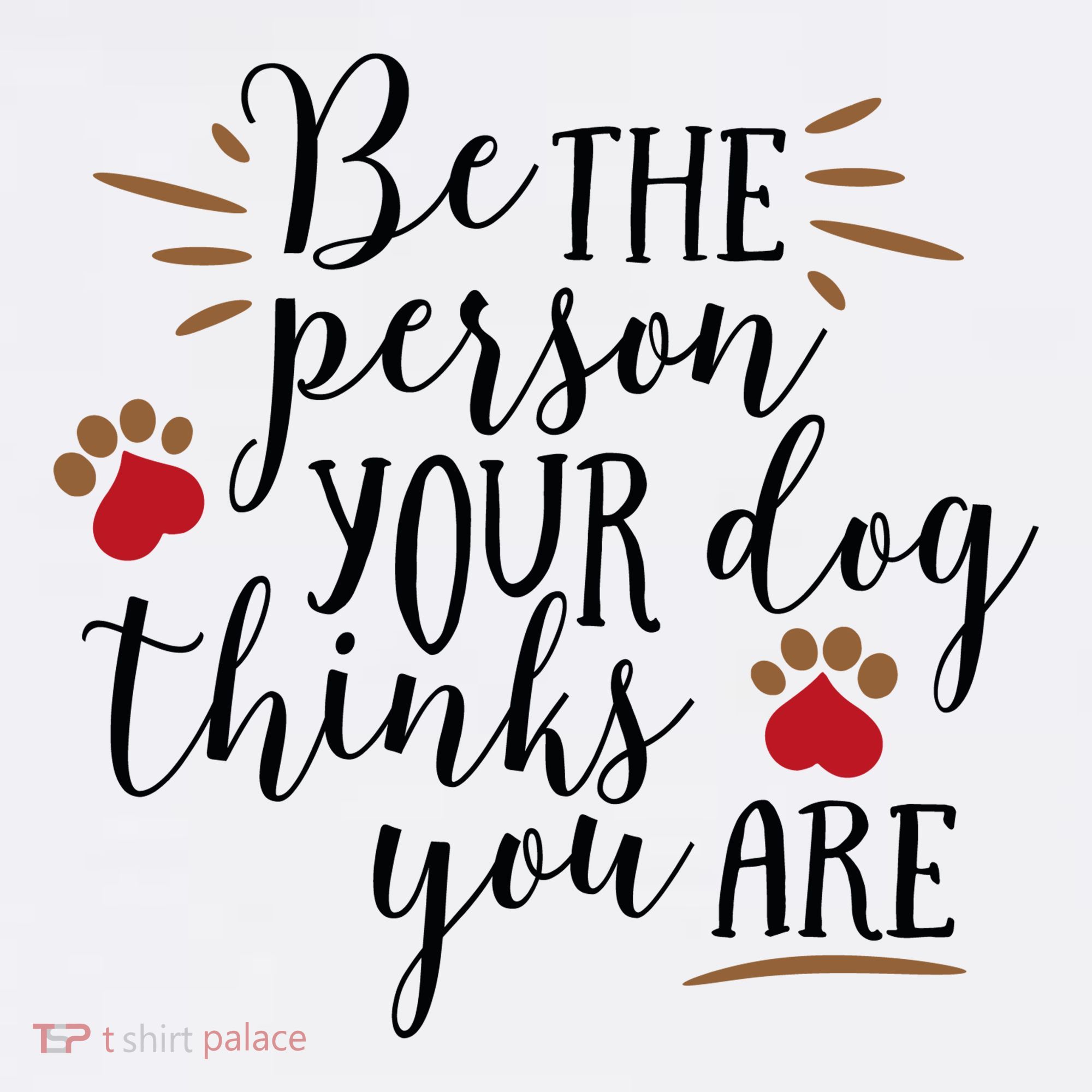 Be The Person Your Dog Thinks You Are Women's Hoodie