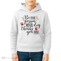 Be The Person Your Dog Thinks You Are Kids Hoodie thumb 4