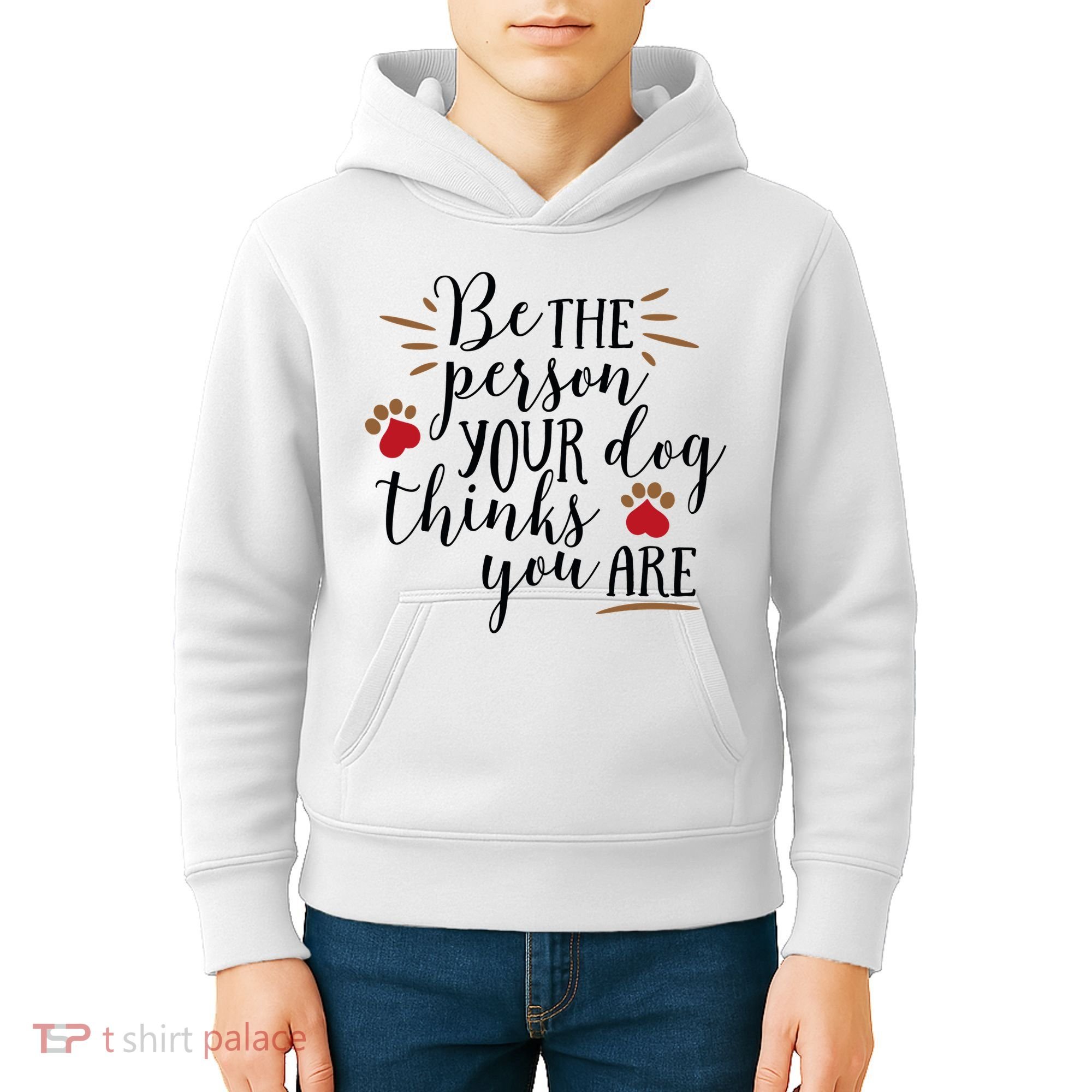 Be The Person Your Dog Thinks You Are Kids Hoodie