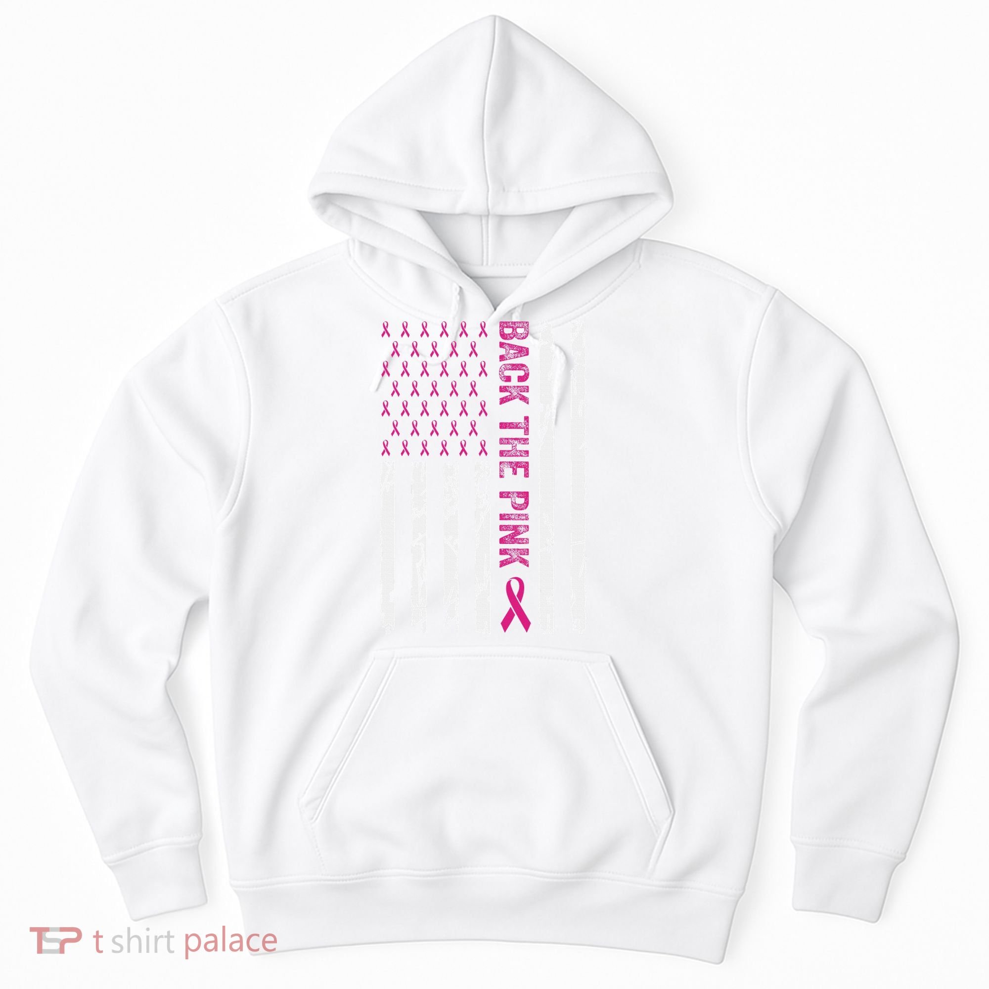 Back The Pink Flag We Wear In October Cancer Awareness Hoodie