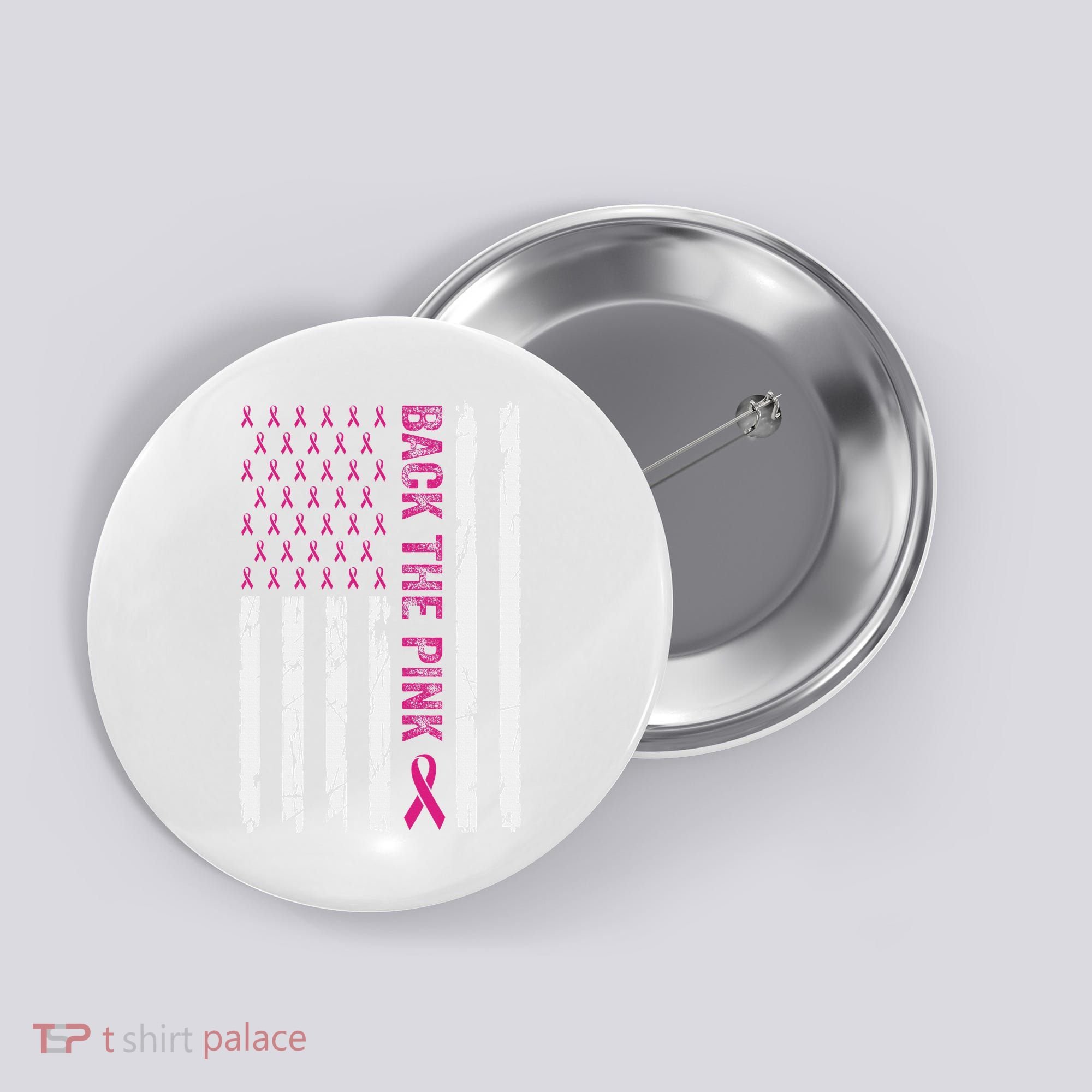 Back The Pink Flag We Wear In October Cancer Awareness Button