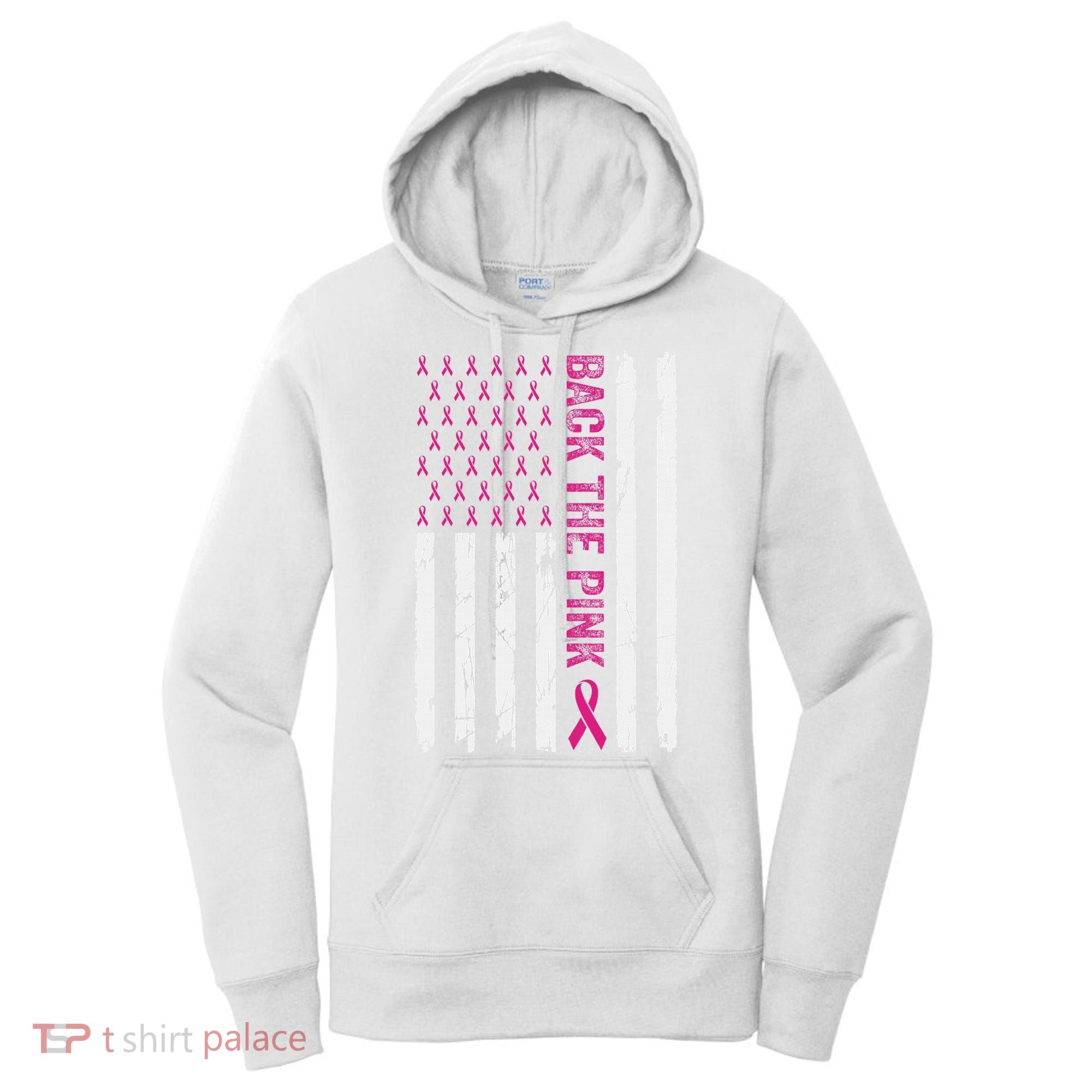 Back The Pink Flag We Wear In October Cancer Awareness Women's Hoodie