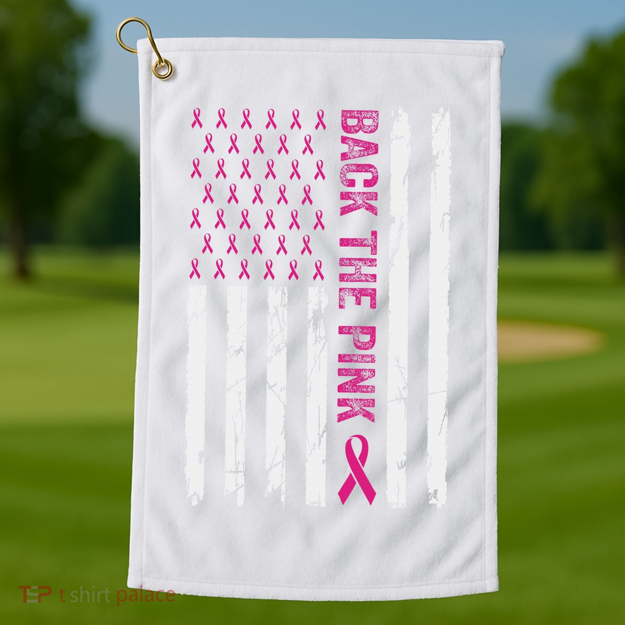 Back The Pink Flag We Wear In October Cancer Awareness Golf Towel