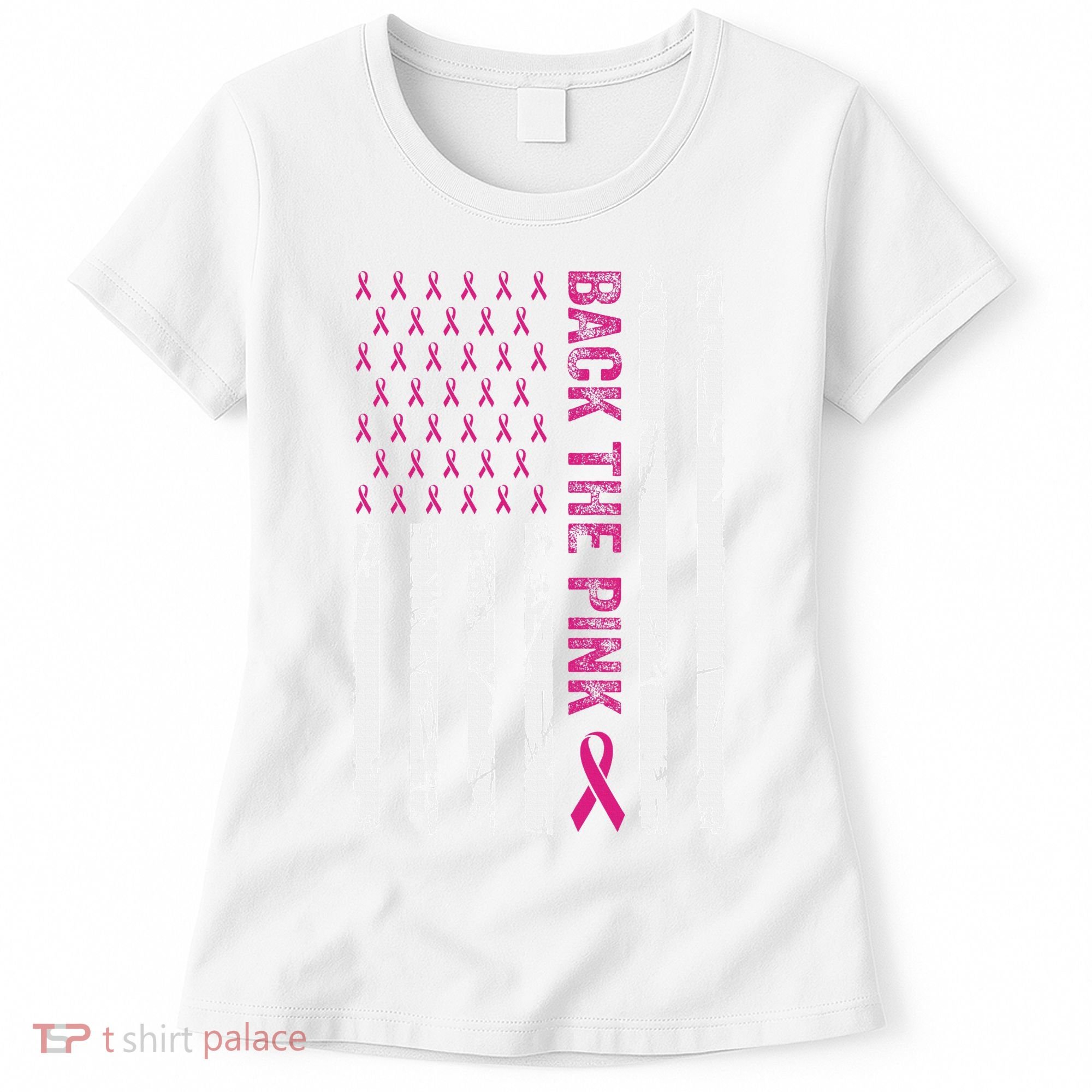 Back The Pink Flag We Wear In October Cancer Awareness Women's T-Shirt