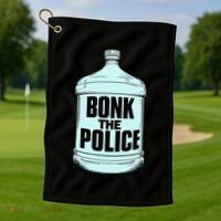 Bonk The Polic.E Funny Bonk Man Bonk The Golf Towel thumb 1