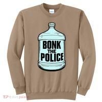 Bonk The Polic.E Funny Bonk Man Bonk The Sweatshirt thumb 0