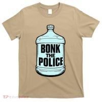Bonk The Polic.E Funny Bonk Man Bonk The T-Shirt thumb 0