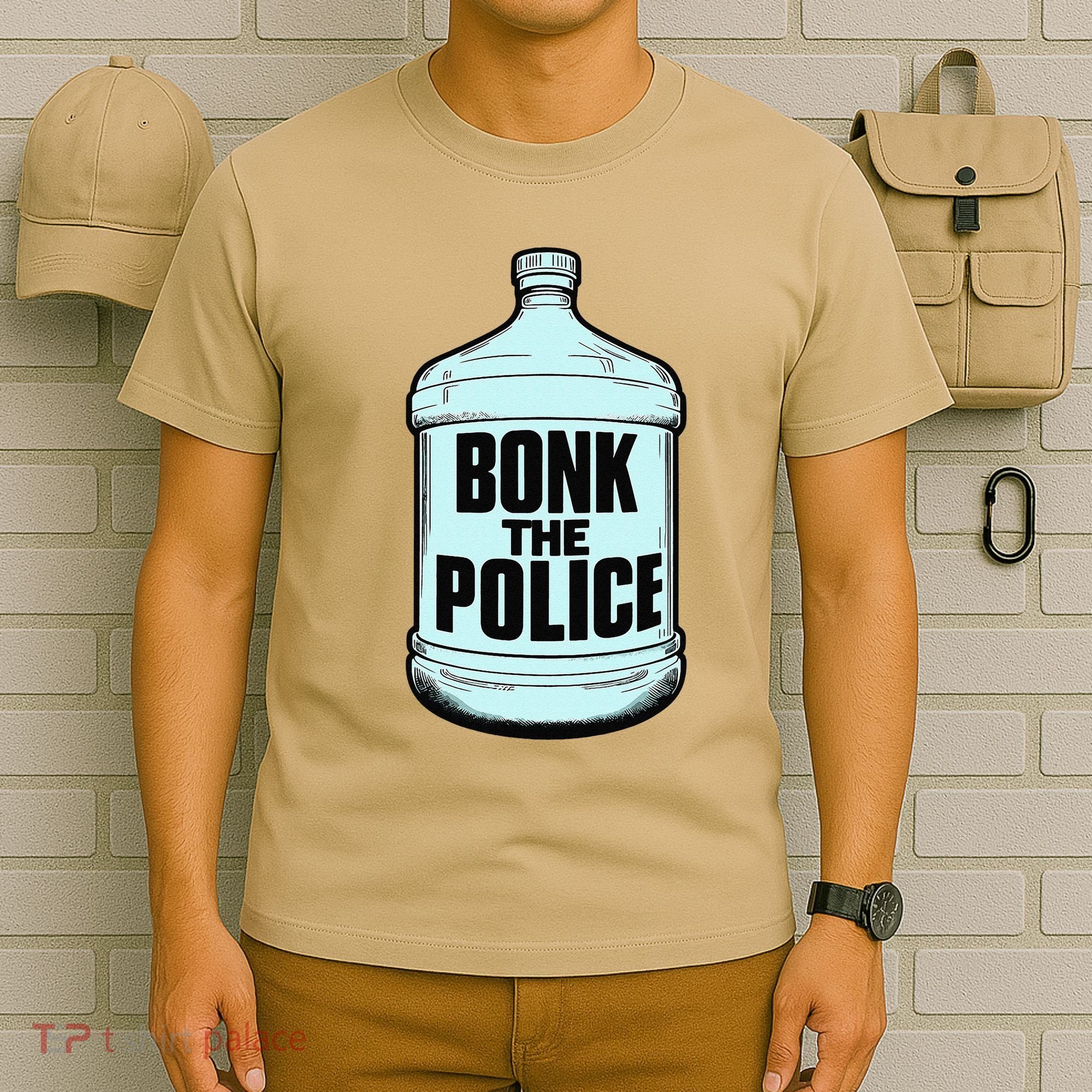 Bonk The Polic.E Funny Bonk Man Bonk The T-Shirt
